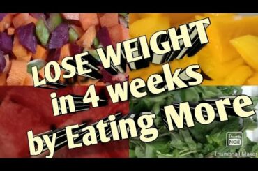 HowToLoseWeightByEating More | HealthyWeightLoss|WeightlossDiet