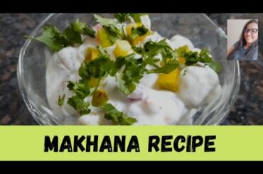 Makhana Snack Recipe /Healthy Snacks /Evening Snacks Recipe/ Weight Loss Snacks Recipes/Kinjal Patel