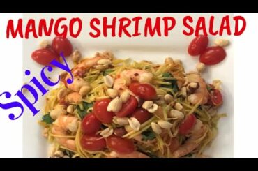 Mango Shrimp Salad/ Spicy Green Mango Salad/Thai Mango Salad Recipe/ Green Mango Salad Recipe/