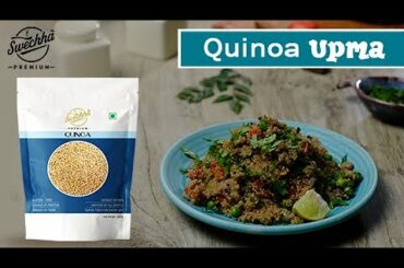 Quinoa Upma | Swechha Premium | Healthy Recipes