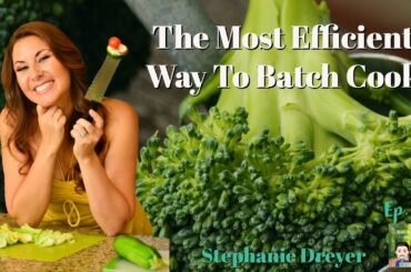 Batch Cook Effectively | Easy Meal Prep Ideas & Healthy Recipes