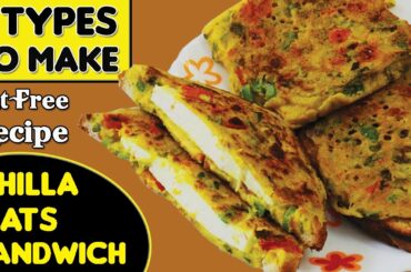 3-Types to Make Chilla Oats Sandwich Recipe | Fat Free Healthy Breakfast Recipe | Bagga Kitchen