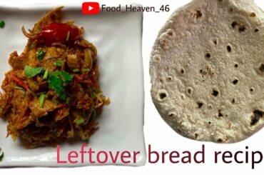 Leftover bread recipe//easy snacks recipe//yummy breakfast//ruti recipe//health breakfast//testyfood