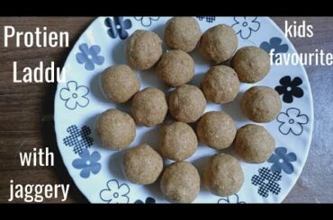 kids favourite Healthy & Tasty Protein laddu with jaggery recipe | Healthy recipes | Healthy snacks