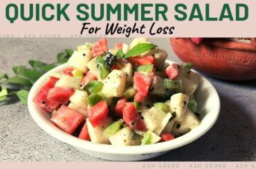 Quick Summer Salad Recipe | How to Make Healthy Easy Creamy Ash Gourd Salad for Weight Loss | Hindi