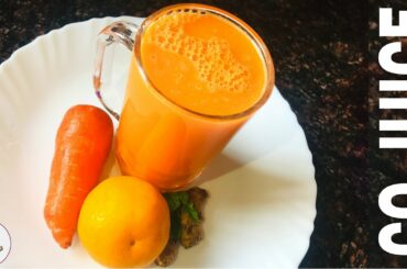 CO JUICE FOR HEALTHY SKIN,BODY&DIGESTION | VITAMINS LOADED DETOX JUICE | HEALTHY JUICE~SMk’s Kitchen