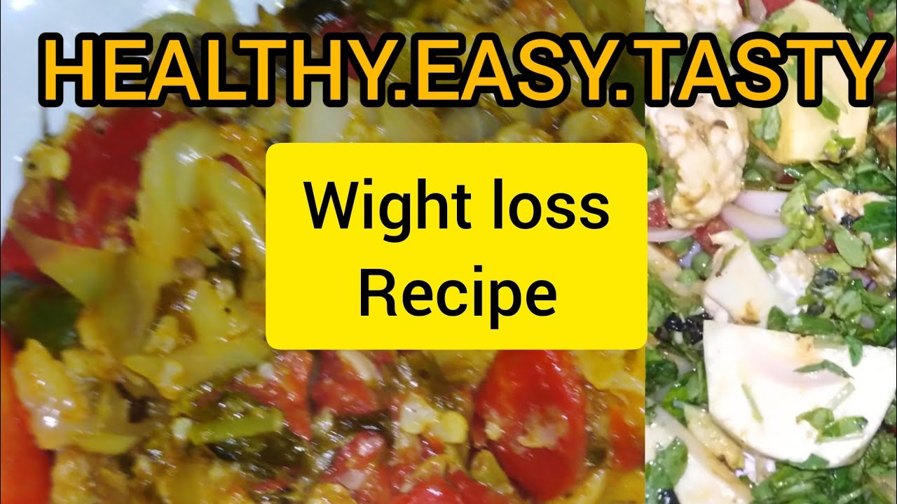 weight Loss Lunch/dinner Healthy Easy Diet recipe by Common people lifestyle weight Loss Lunch/dinner Healthy Easy Diet recipe by Common people lifestyle