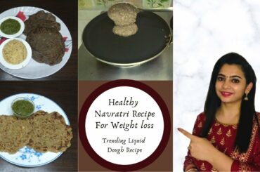 Healthy Navratri Recipe | Fasting Recipe | Trending Liquid Dough Recipe | Quick Vrat Recipe