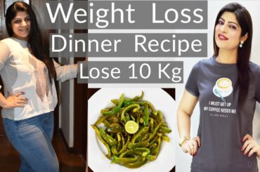 Dinner Recipes For Weight Loss In Hindi | Weight Loss Dinner Recipes In Hindi | Dr.Shikha Singh