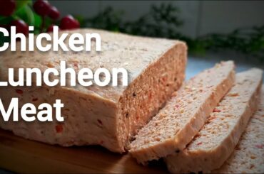 Home-made Chicken Luncheon Meat | Easy & Healthy Chicken Snack Idea