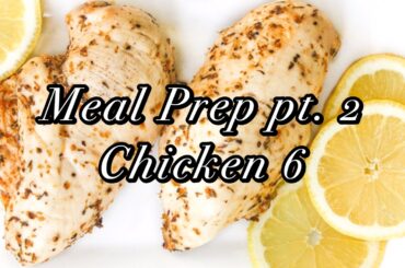 Healthy Eats Meal Prep | Chicken 5 recipes
