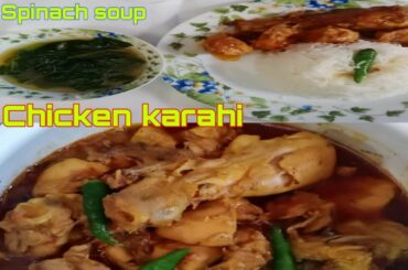 #Chickenkarahi #soup #boiledrice || Healthy and Tasty Lunch ||
