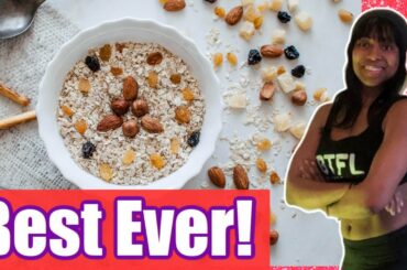 Best Oatmeal Recipe Ever!! Healthy Snack For Weight Loss