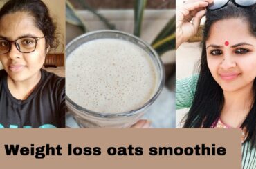 Weight loss oats smoothie recipe| lose weight fast| Healthy weight loss breakfast