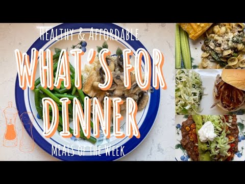 What’s for Dinner / Meals of the Week / Affordable & Healthy Dinner Ideas What’s for Dinner / Meals of the Week / Affordable & Healthy Dinner Ideas