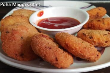 Poha maggi cutlet | New breakfast recipes 2021 | new breakfast ideas healthy breakfast recipes
