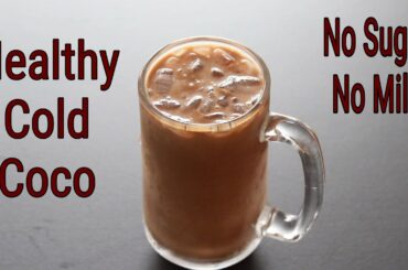 Cold Cocoa - How To Make HEALTHY Cold Cocoa - No Sugar - No Milk - Summer Drink | Skinny Recipes