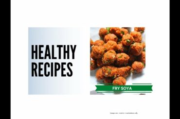 Live Session Healthy Recipes: Fry Soya