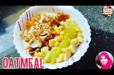 OATMEAL | HEALTHY BREAKFAST RECIPE | WEIGHT LOSS RECIPE | EASY BREAKFAST | NO DIET|MALAYALAM | EP:27