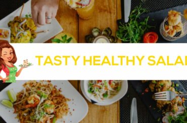 Tasty and Healthy Salad