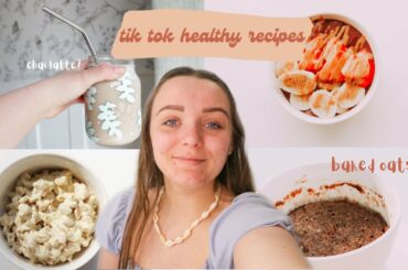 testing tik tok healthy recipes *baked oats, chai latte, cookies and more*