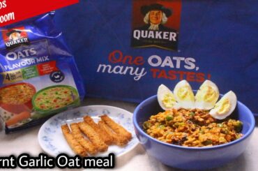 Burnt Garlic Oat Meal recipe | Healthy oat meal | #OneOatsManyTastes | #HowTo | #DIY | Diet recipe