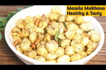 Masala Makhana Healthy and Tasty Snacks | Diet Recipe | Akshata's Kitchen