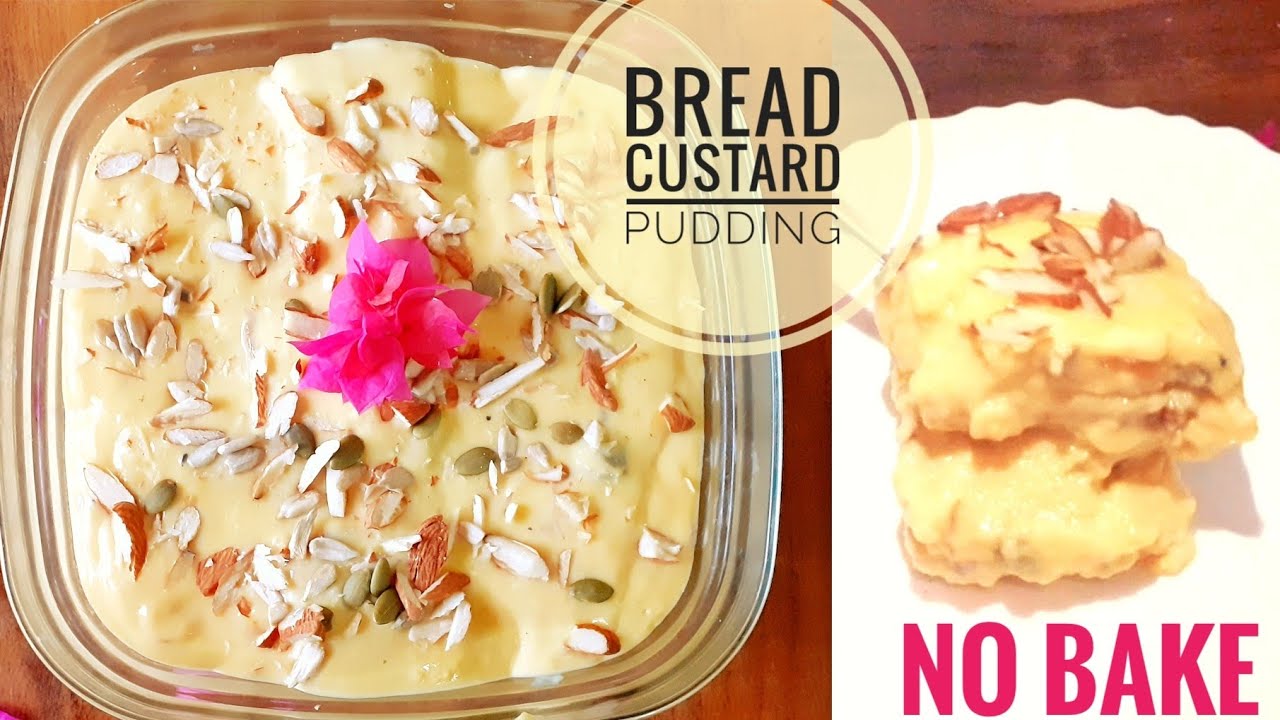 Bread Pudding Recipe | Bread Custard | Custard Bread Pudding- Eggless and No Bake Bread Pudding Recipe | Bread Custard | Custard Bread Pudding- Eggless and No Bake