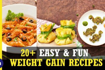 20+ Weight Gain Foods & Recipes - Part 3 | Weight Gain Recipes | Foopla
