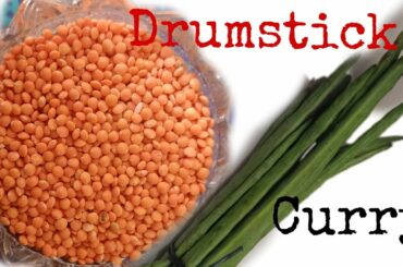 Drumstick Curry/Simple Recipe/Healthy Drumstick Curry /How to make Drumstick