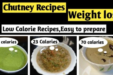Chutney recipes for weight loss | Low calorie recipes |Green chutney for weight loss | Quick recipe