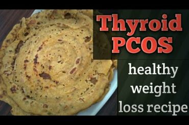 Healthy weight loss recipe / Thyroid /pcos/ Breakfast recipe