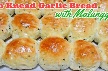 NO KNEAD GARLIC BREAD WITH MALUNGGAY