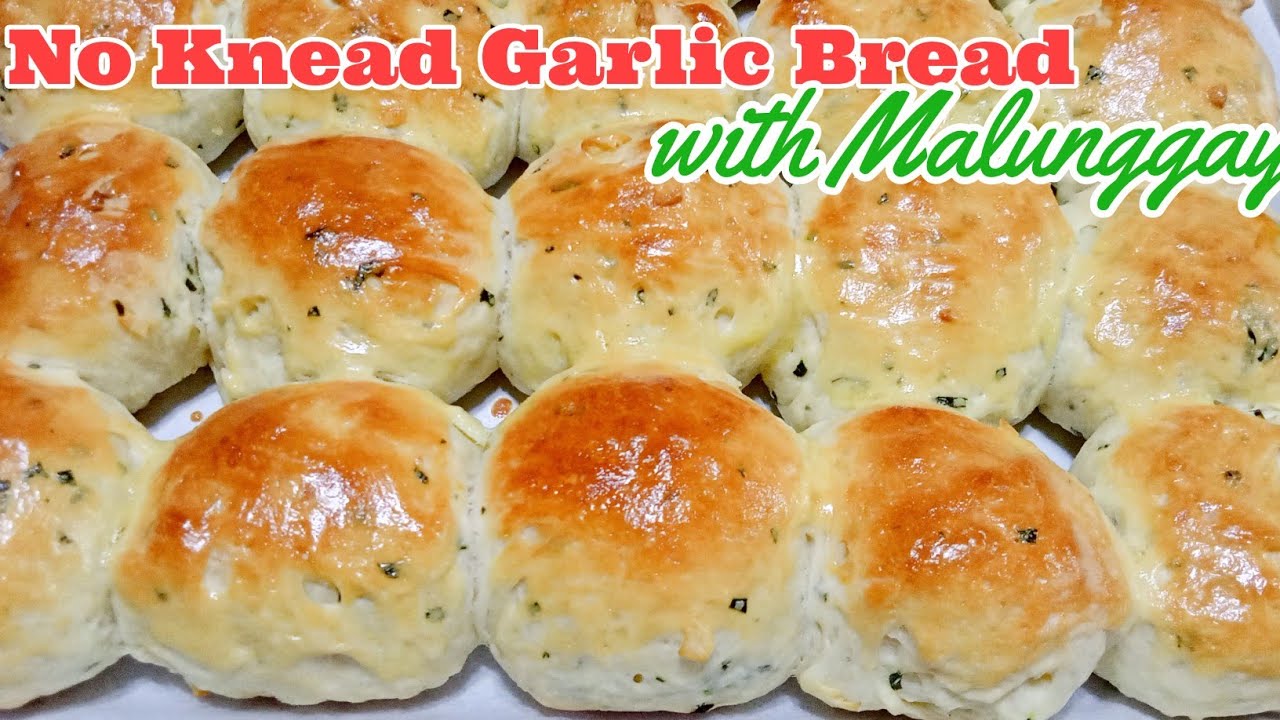 NO KNEAD GARLIC BREAD WITH MALUNGGAY NO KNEAD GARLIC BREAD WITH MALUNGGAY