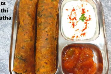 Oats Methi paratha - Oats paratha |  Healthy Oats recipe |  Breakfast recipe / oatmeal recipe