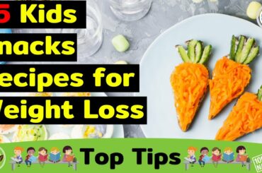 Kids Low Calorie Snack Recipes   15 Kids Snacks Recipes for Weight Loss