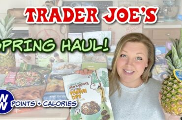 NEW Trader Joe's Haul! Healthy Grocery Haul for Weight Loss! Recipe Ideas + WW Points + CALORIES