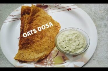 Oats Dosa | Instant Breakfast Recipe | Healthy Breakfast | Oats Recipes | Dosa Variety| Instant Dosa