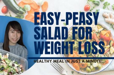 WEIGHT LOSS HEALTHY SALAD | EASY-PEASY SALAD SNACK | HEALTHY MEAL  | Gracee here!