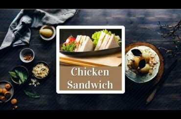 Chicken Sandwich | Chicken cheese Sandwich | Ramadan Recipes | Sandwich Recipes | Kids Recipes