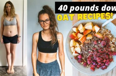 Oatmeal for weight loss//Foods that helped me lose 40 pounds