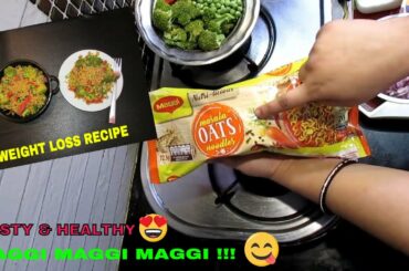Weightloss recipe | Ots Maggi - Healthy & Tasty Recipe for weightloss | HIGH FIBER RICH FOOD RECIPE