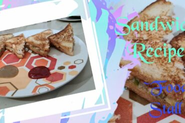 Easy and Quick Sandwich Recipe || Food Stall