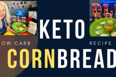 Low Carb Cornbread Recipe! Easy Keto Recipes: The DIRTY, LAZY, KETO No Time to Cook Cookbook #16, S3