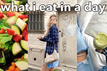 What I eat in a day (realistic, healthy, & easy meals)