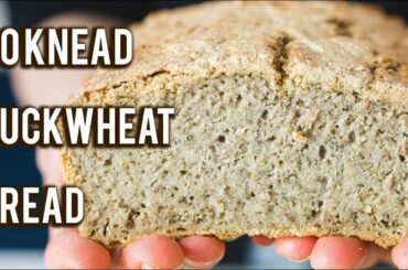 No Knead Buckwheat Bread Recipe| Healthy, Vegan, East Free and easy to make | Gluten free