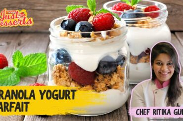 Granola Yogurt Parfait Recipe | How to Make Granola Yogurt Parfait |Healthy Breakfast |Just Desserts