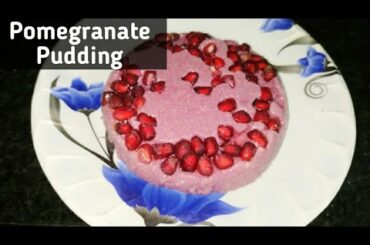 Pomegranate Pudding | soft and yummy | Healthy Evening Snacks Recipes | Kids Snacks | Organic sweets