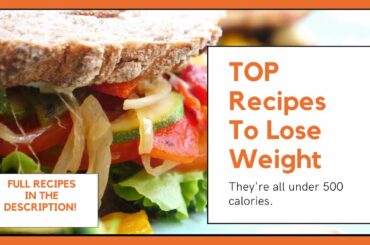 3 Healthy Low Calorie Recipes For Weight Loss - They're all under 500 calories!