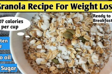 Granola recipe | Healthy breakfast Idea | Homemade granola without oil | Weight loss Breakfast
